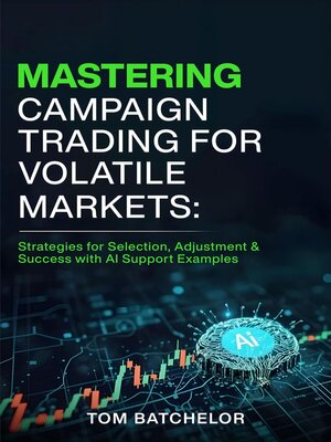 cover image of Mastering Campaign Trading for Volatile Markets